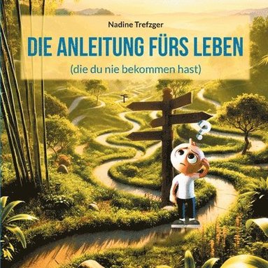 bokomslag Anleitung fürs Leben
