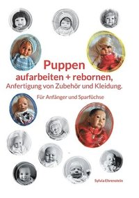 bokomslag Puppen aufarbeiten und rebornen,  Anfertigung von Zubehör und Kleidung.