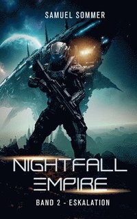 bokomslag Nightfall Empire Band 2: Eskalation