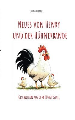 bokomslag Neues von Henry und der Hühnerbande: Geschichten aus dem Hühnerstall