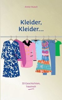 bokomslag Kleider, Kleider...: 33 Geschichten, hautnah