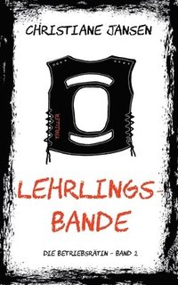 bokomslag Lehrlingsbande
