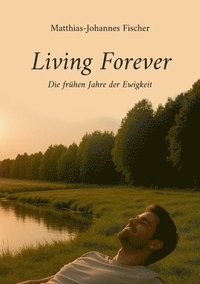 bokomslag Living Forever