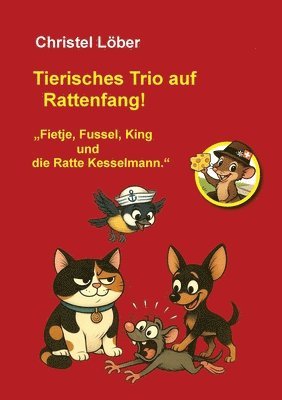 Tierisches Trio auf Rattenfang!