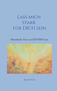 bokomslag Lass mich stark für dich sein