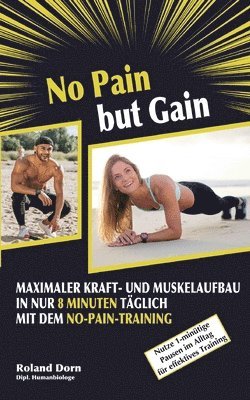 Roland Dorn - No Pain but Gain, Häftad