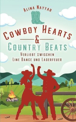 bokomslag Cowboy Hearts & Country Beats: Verliebt zwischen Line Dance und Lagerfeuer