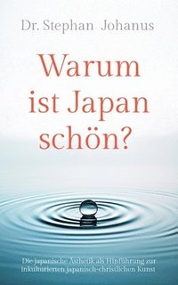 bokomslag Warum ist Japan schön?