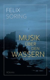 bokomslag Musik über den Wassern