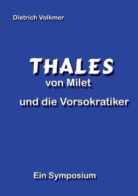 bokomslag Thales von Milet und die Vorsokratiker: Ein Symposium