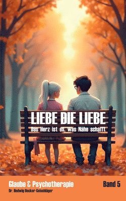 bokomslag Liebe die Liebe