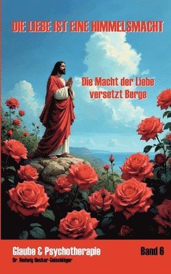 bokomslag Liebe ist eine Himmelsmacht
