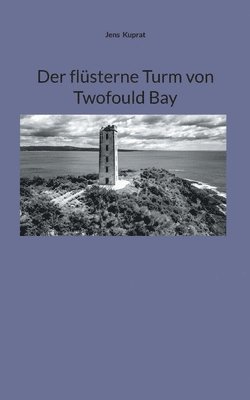 bokomslag flüsterne Turm von Twofould Bay