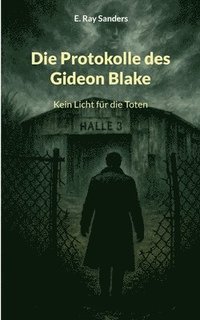 bokomslag Protokolle des Gideon Blake