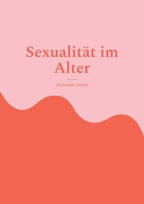 bokomslag Sexualität im Alter