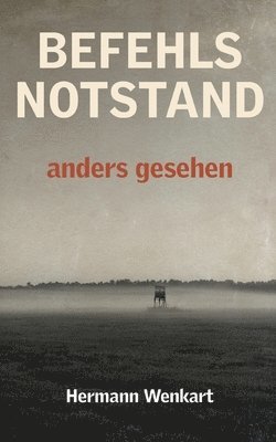 Hermann Wenkart, Michael Marcovici - Befehlsnotstand anders gesehen: Tatsachenbericht eines jüdischen Lagerfunktionärs, Häftad