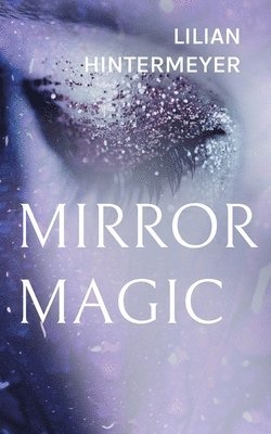 Mirror Magic: Roman 1