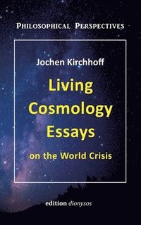 bokomslag Living Cosmology Essays