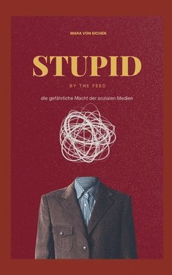 Stupid by the Feed 1