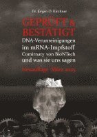 bokomslag Geprüft & Bestätigt: DNA-Verunreinigungen im mRNA-Impfstoff Comirnaty von BioNTech und was sie uns sagen