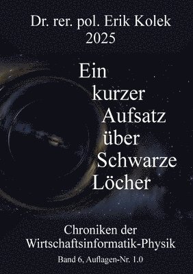 bokomslag kurzer Aufsatz über Schwarze Löcher