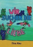 Wir suchen die Liebe 1