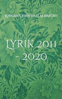 bokomslag Lyrik 2011 - 2020