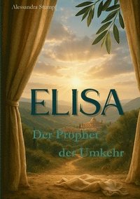 bokomslag Elisa: Der Prophet der Umkehr