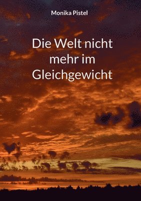 Welt nicht mehr im Gleichgewicht