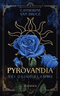 bokomslag Pyrovandia - Sei deine Flamme