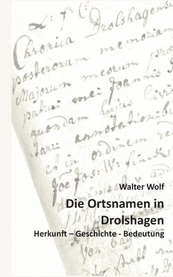 Die Ortsnamen von Drolshagen: Herkunft - Geschichte - Bedeutung 1