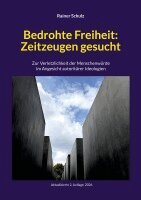 Rainer Schulz - Bedrohte Freiheit: Zeitzeugen gesucht, Häftad. Tillgänglighet: Lägg i varukorg