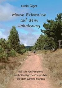 bokomslag Meine Erlebnisse auf dem Jakobsweg