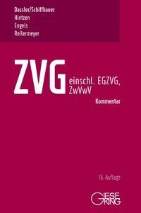 Gerhard Dassler, Horst Schiffhauer, Udo Hintzen, Ralf Engels, Klaus Rellermeyer - ZVG -Gesetz über die Zwangsversteigerung und Zwangsverwaltung - einschließlich EGZVG und ZwVwV -, Inbunden