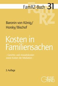 Renate Baronin von König, Oliver Horsky, Hans Helmut Bischof - Kosten in Familiensachen, Häftad