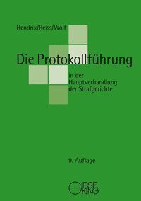 bokomslag Die Protokollführung in der Hauptverhandlung der Strafgerichte