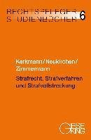 Strafrecht, Strafverfahren und Strafvollstreckung