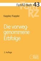 Tobias Kappler, Susanne Kappler - Die vorweggenommene Erbfolge, Häftad