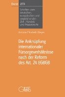 Die Anknüpfung internationaler Fürsorgeverhältnisse nach der Reform des Art. 24 EGBGB 1