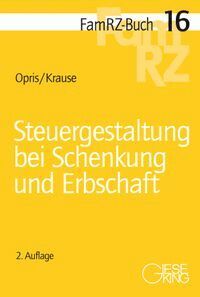 Robert Opris, Tobias Krause - Steuergestaltung bei Schenkung und Erbschaft, Häftad