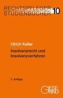 Ulrich Keller - Insolvenzrecht und Insolvenzverfahren, Häftad
