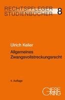 Ulrich Keller - Allgemeines Zwangsvollstreckungsrecht, Häftad