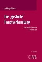 Heiko Artkämper, Grit Weise - Die "gestörte" Hauptverhandlung, Inbunden