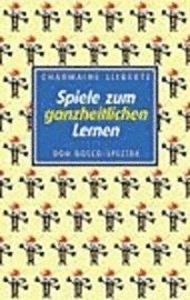 bokomslag Spiele zum ganzheitlichen Lernen