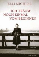 bokomslag Ich träum' noch einmal vom Beginnen