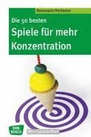 bokomslag Die 50 besten Spiele für mehr Konzentration