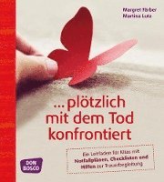 ... plötzlich mit dem Tod konfrontiert 1