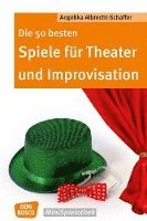 bokomslag Die 50 besten Spiele für Theater und Improvisation