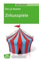 bokomslag Die 50 besten Zirkusspiele