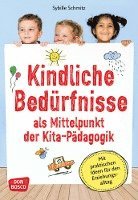 bokomslag Kindliche Bedürfnisse als Mittelpunkt der Kita-Pädagogik